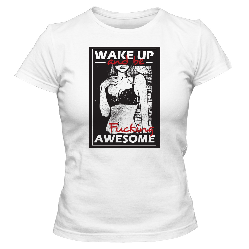 koszulka damska biala wake up and be awesome