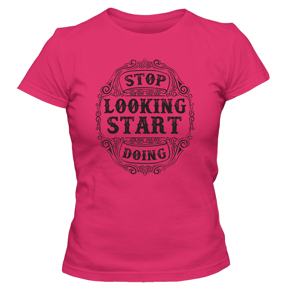 koszulka damska rozowa stop looking start doing