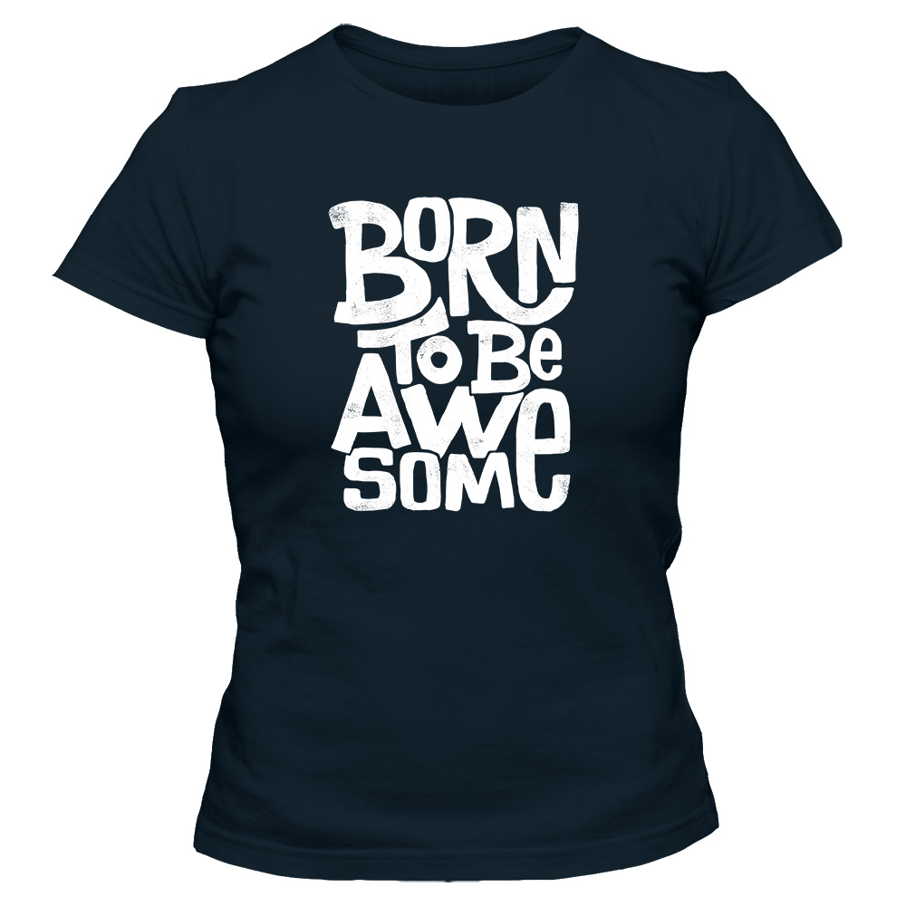 koszulka damska granatowa born to be awesome