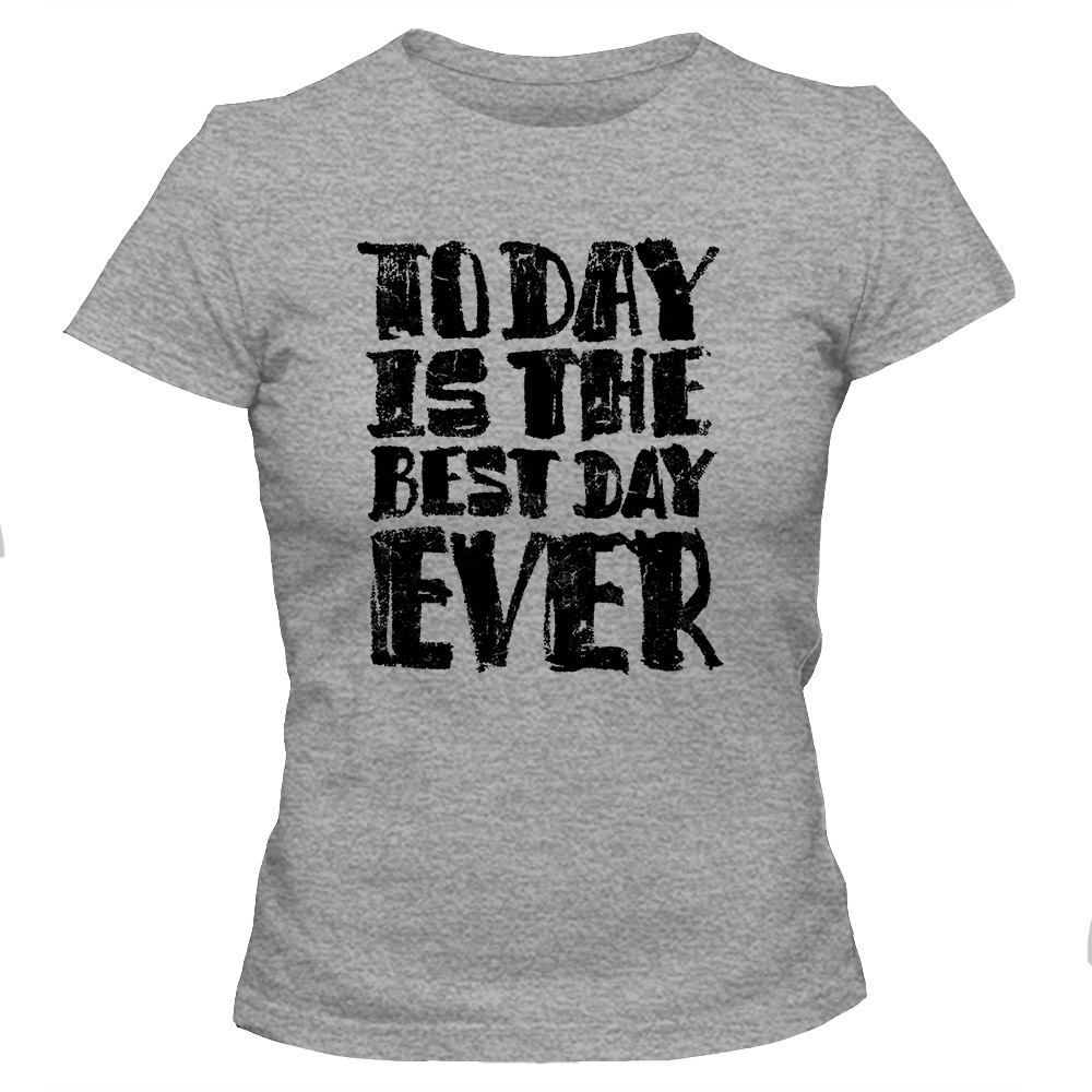 Koszulka damska z nadrukiem BEST DAY EVER