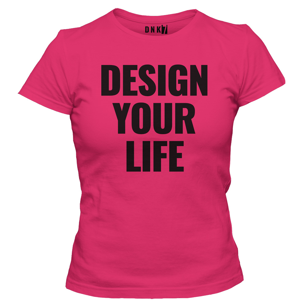 koszulka damska rozowa design your life