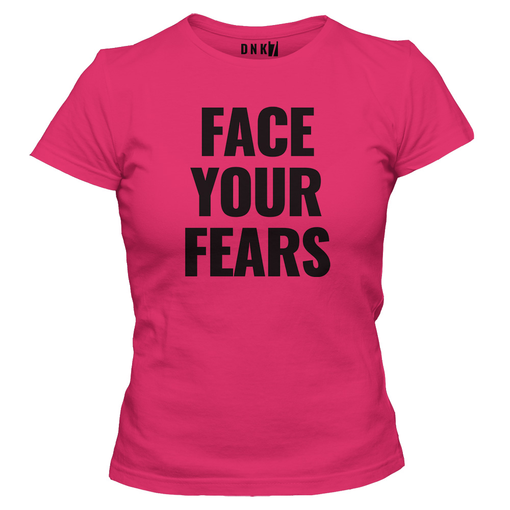 koszulka damska rozowa face your fears