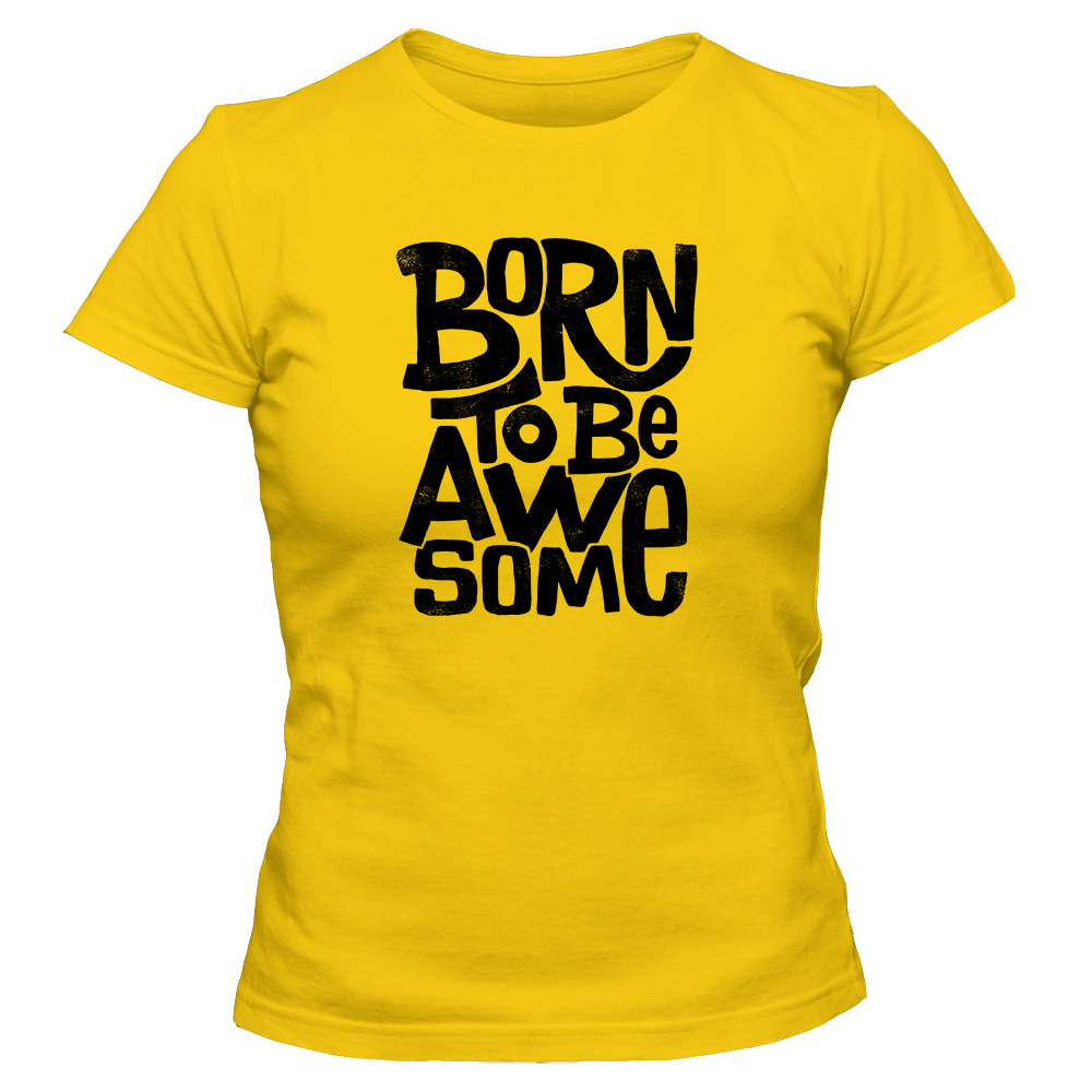 koszulka damska zolta born to be awesome