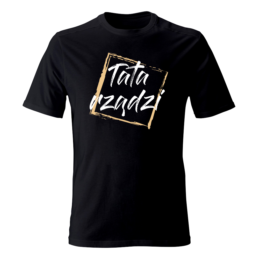 Koszulka TATA RZĄDZI