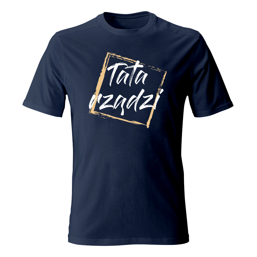 Koszulka TATA RZĄDZI