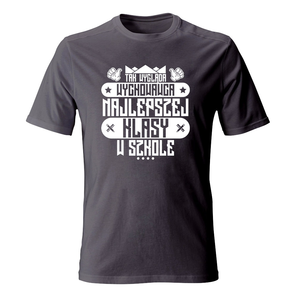 Koszulka męska TAK WYGLĄDA WYCHOWAWCA NAJLEPSZEJ KLASY