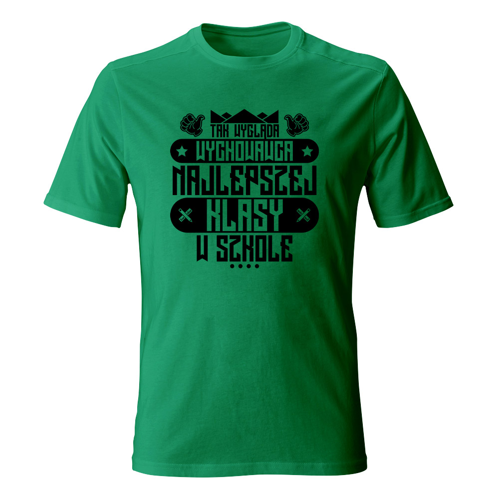 Koszulka męska TAK WYGLĄDA WYCHOWAWCA NAJLEPSZEJ KLASY