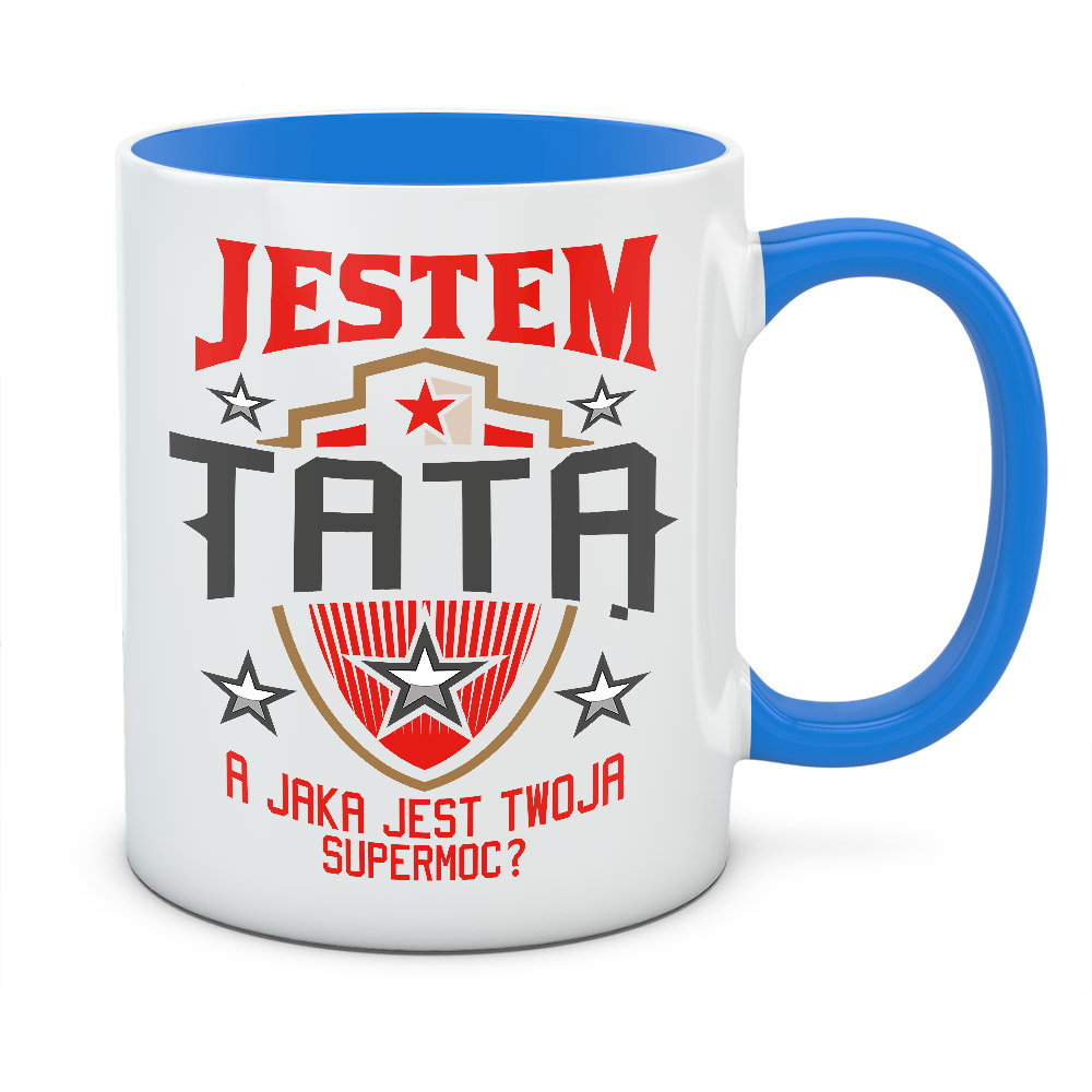 Kubek JESTEM TATĄ A JAKA JEST TWOJA SUPERMOC