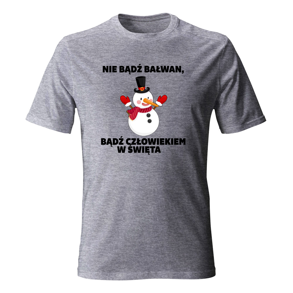 Koszulka świąteczna męska NIE BĄDŹ BAŁWAN