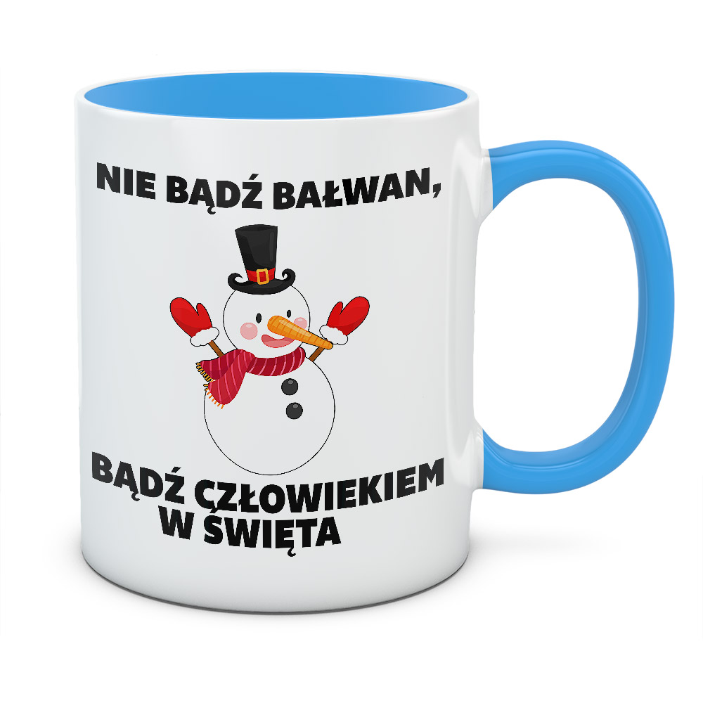 Kubek świąteczny NIE BĄDŹ BAŁWAN