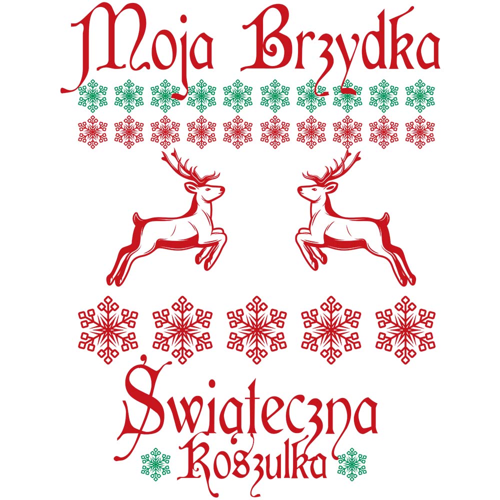 Koszulka świąteczna męska MOJA BRZYDKA ŚWIĄTECZNA KOSZULKA