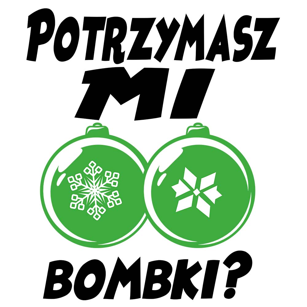 Koszulka świąteczna męska POTRZYMASZ MI BOMBKI