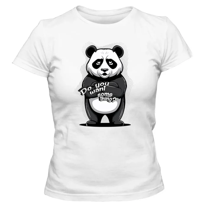 Koszulka damska PANDA DO YOU WANT SOMETHING