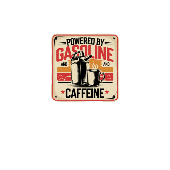 Powered by gasoline and caffeine